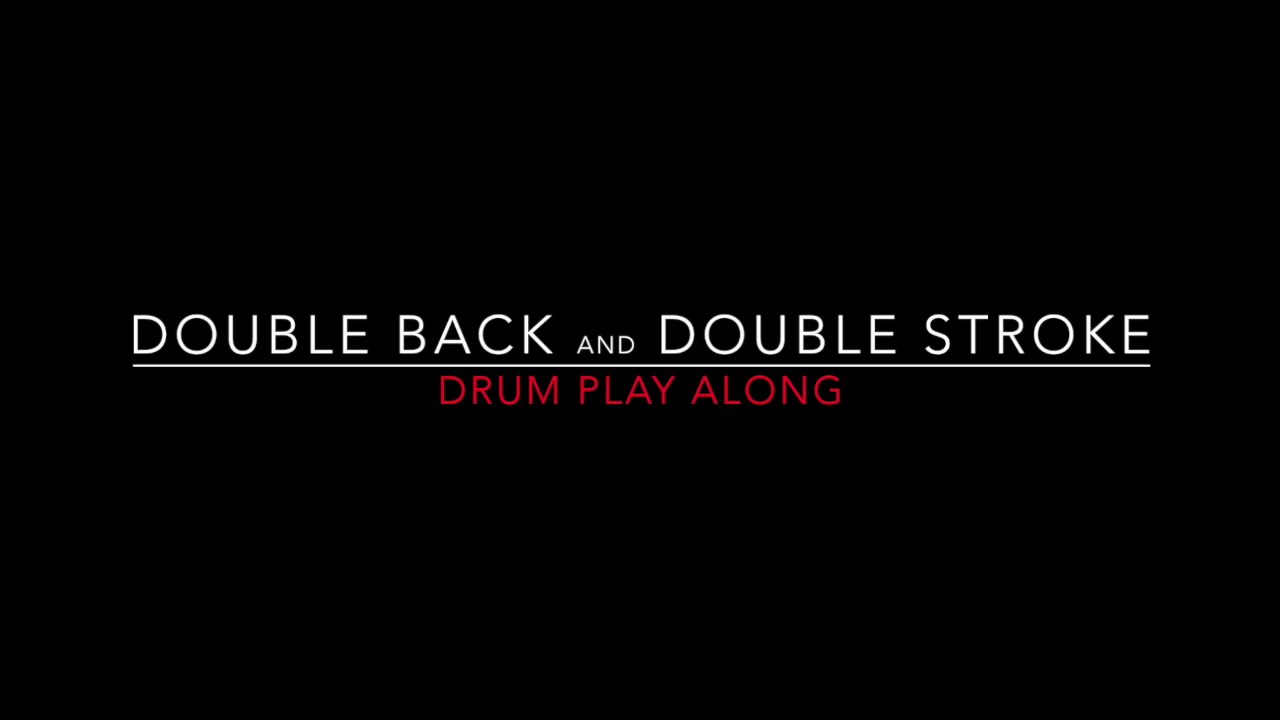 Single Back and Double Stroke