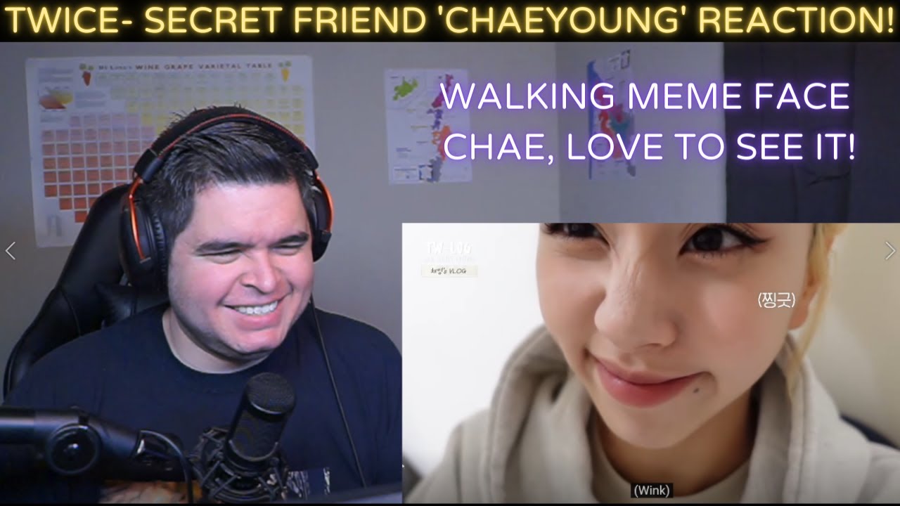 TWICE- CHAEYOUNG’s TW-LOG with SECRET FRIEND REACTION!