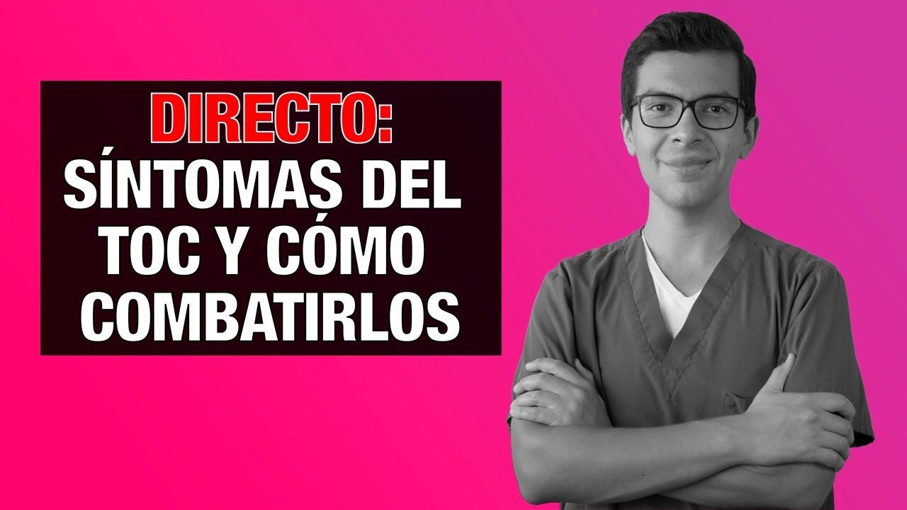 Síntomas del TOC y Cómo Combatirlos
