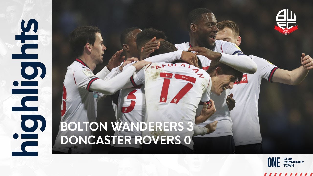 HIGHLIGHTS | Bolton Wanderers 3-0 Doncaster Rovers