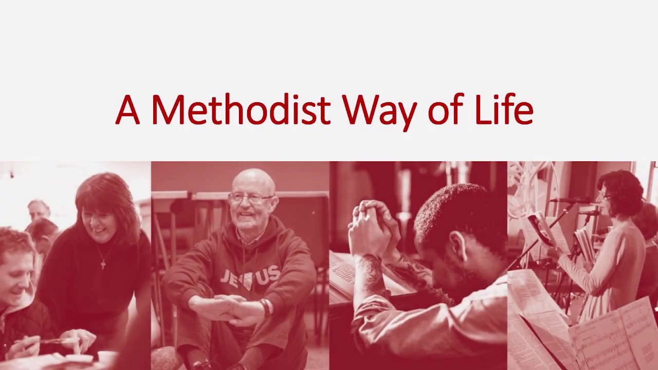 What is a Methodist Way of Life?
