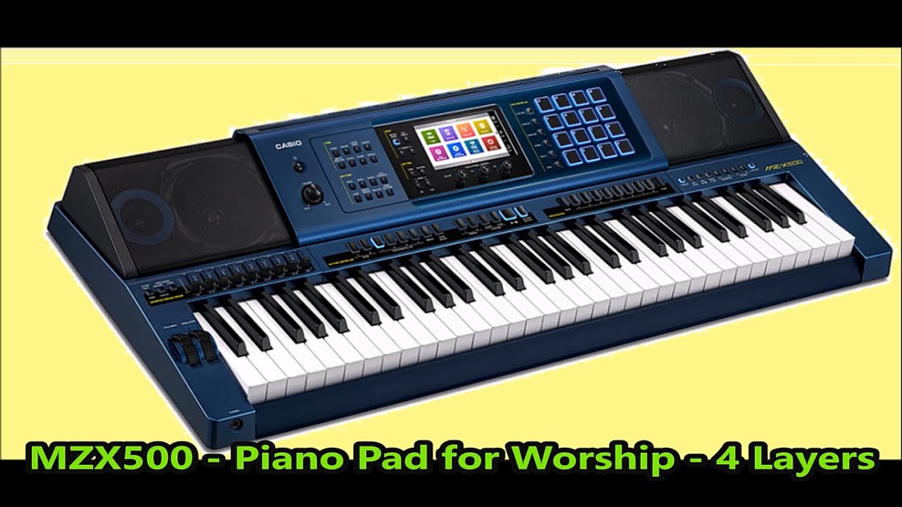 CASIO MZX500 - Piano Worship ( Como programar usando 4 Layers em camadas)