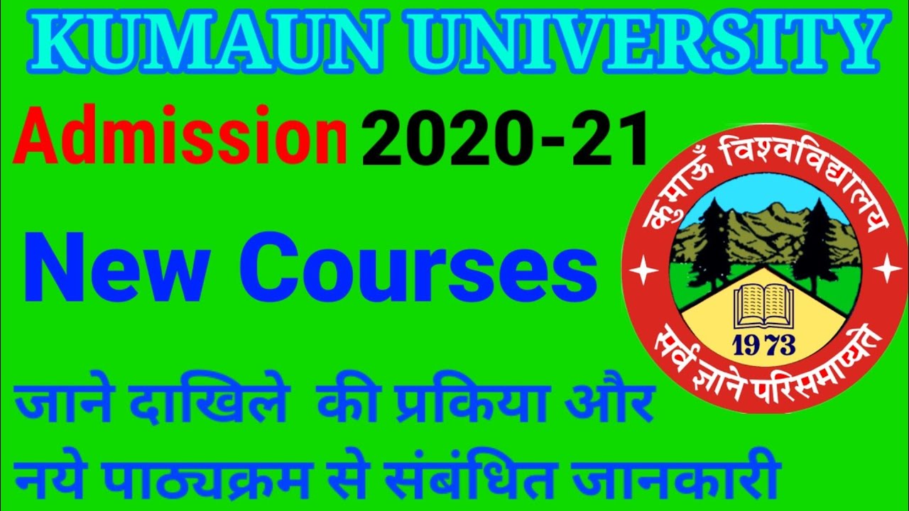 Kumaun University Admission 2020 Latest Update