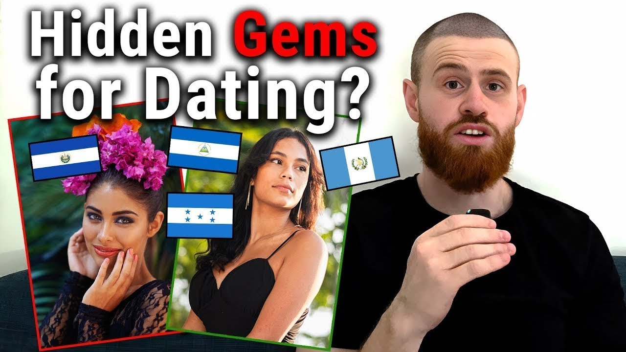 Don't Sleep on Honduras, El Salvador, Nicaragua, Guatemala For Dating