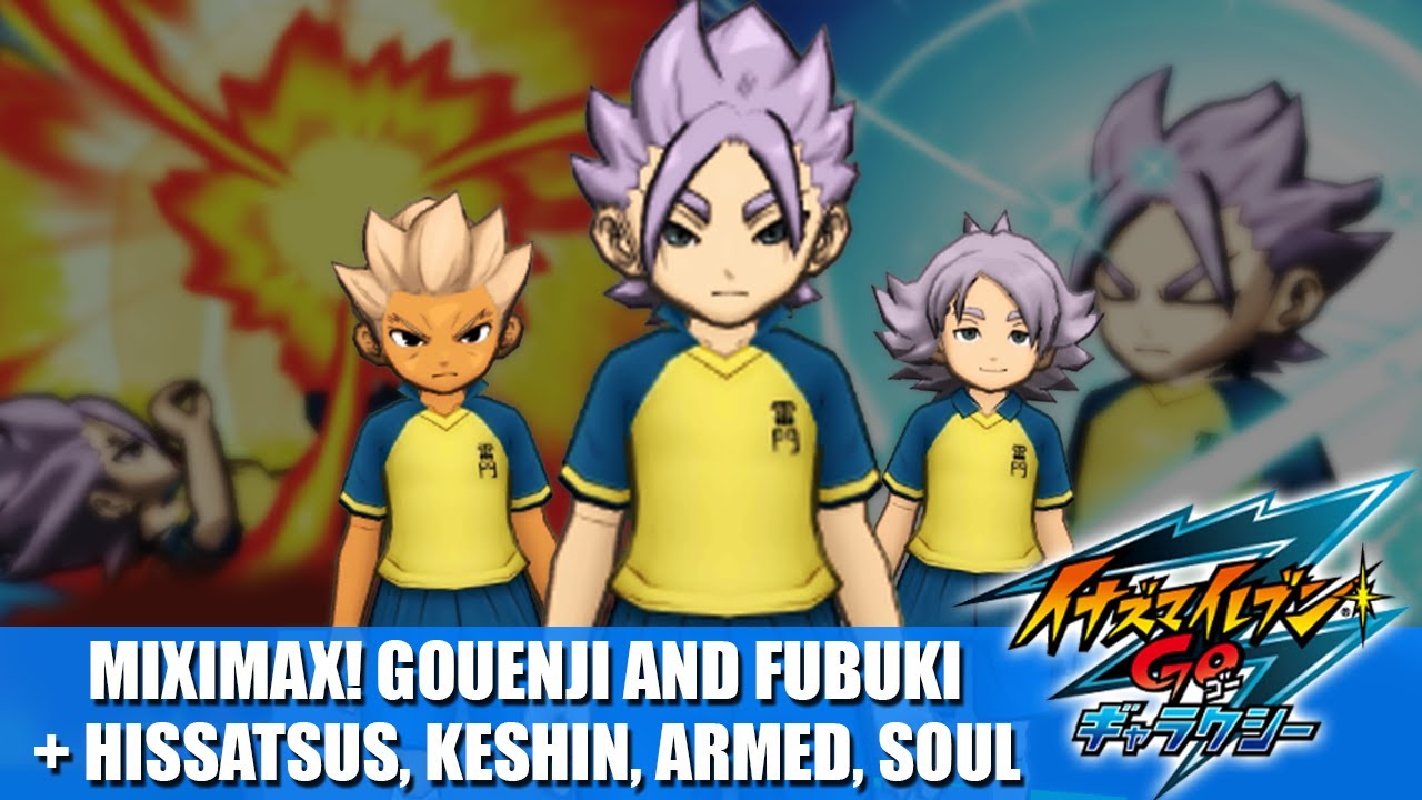 MIXIMAX! Gouenji and Fubuki + All Hissatsus, Keshin, Armed and Soul | Inazuma eleven GO Galaxy