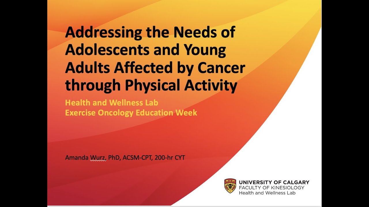 Addressing the Needs of Adolescents and Young Adults Affected by Cancer through Physical Activity