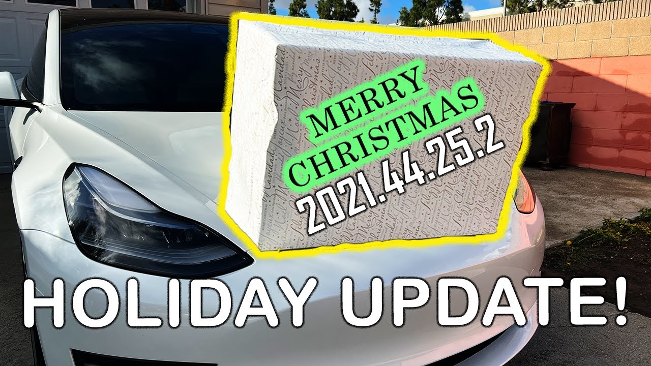 2021.44.25.2 Software Update - Tesla Holiday Gift | Model 3