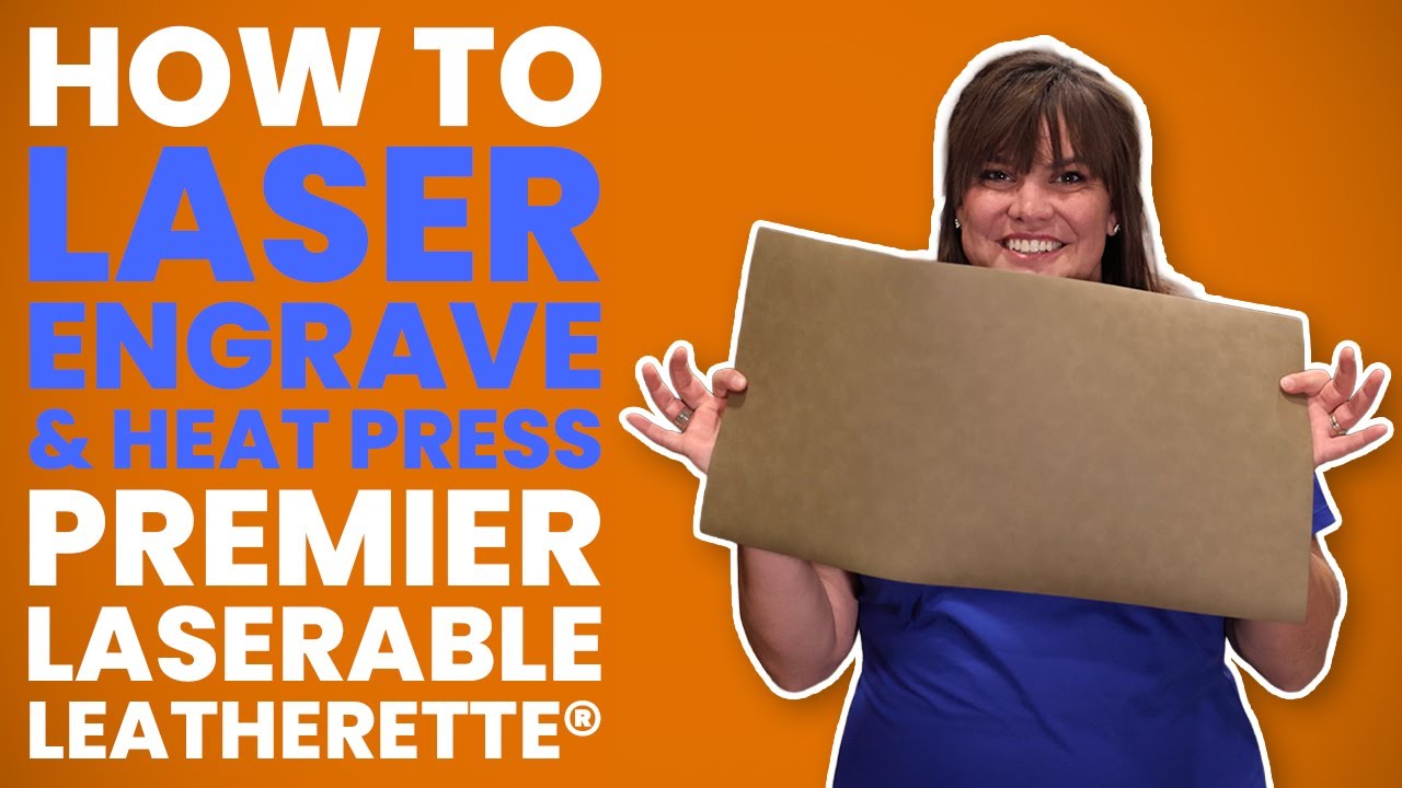 Как гравировать и термопрессовать Premier Laserable Leatherette®