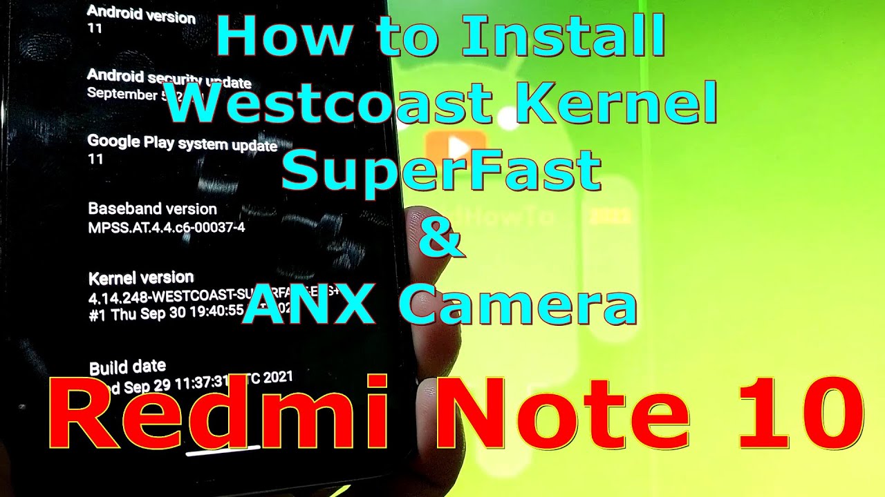 How to Install WESTCOAST Superfast Kernel and ANX Camera on Redmi Note 10 with SparkOS 8.0