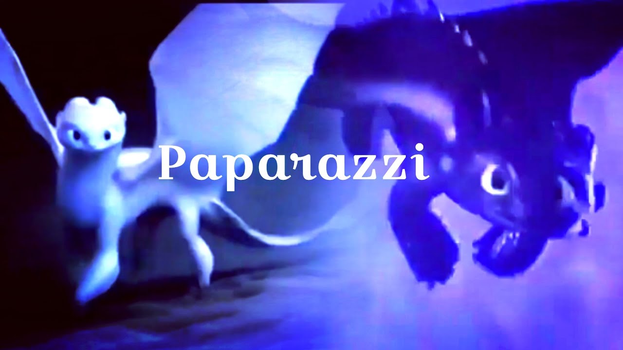 ꕥ Toothless x Lightfury ꕥ - Paparazzi  ||ʜᴛᴛʏᴅ ᴇᴅɪᴛ||