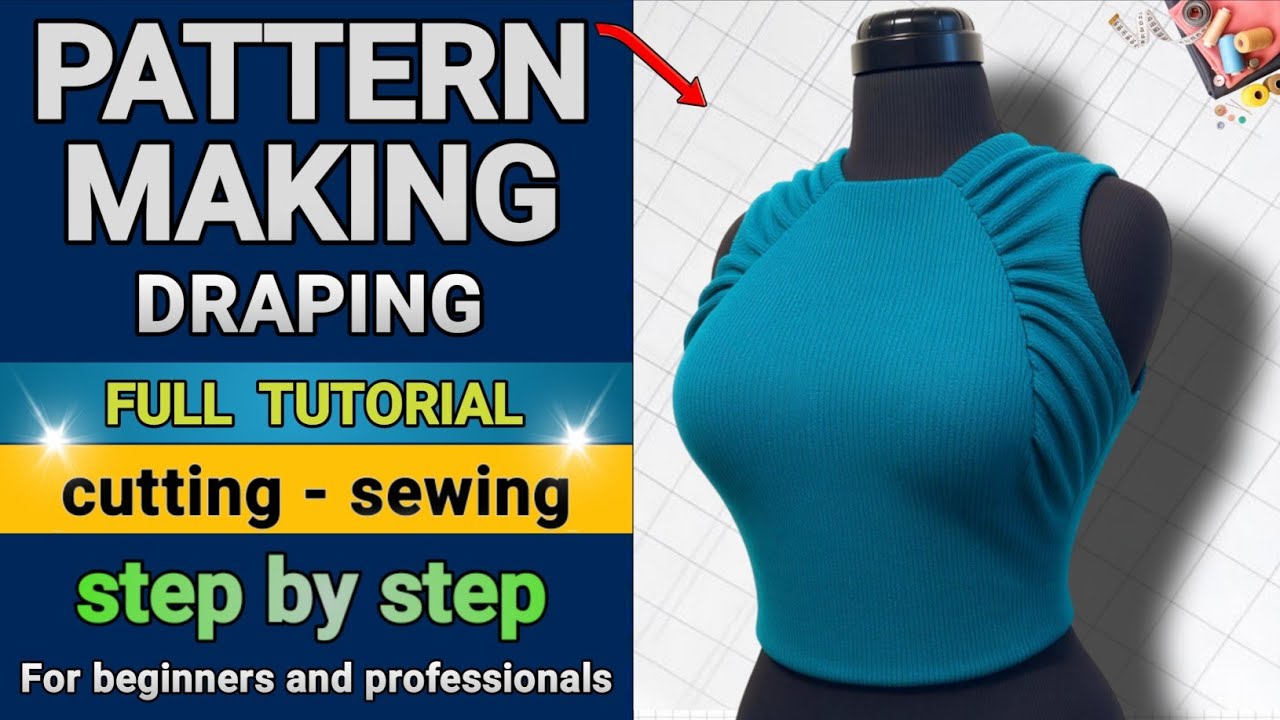 Pattern Making & Draping Tutorial | Complete Fashion Design Course (Beginners to Advanced)