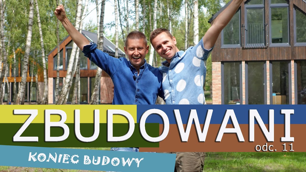 ZBUDOWANI - odc. 11 - KONIEC BUDOWY