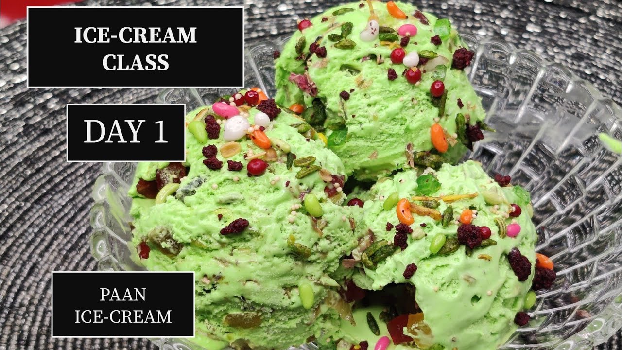 FREE ICE-CREAM CLASS DAY 1 - How To Make Vanilla Ice-Cream Base & Paan Ice-cream-With Tips & Tricks
