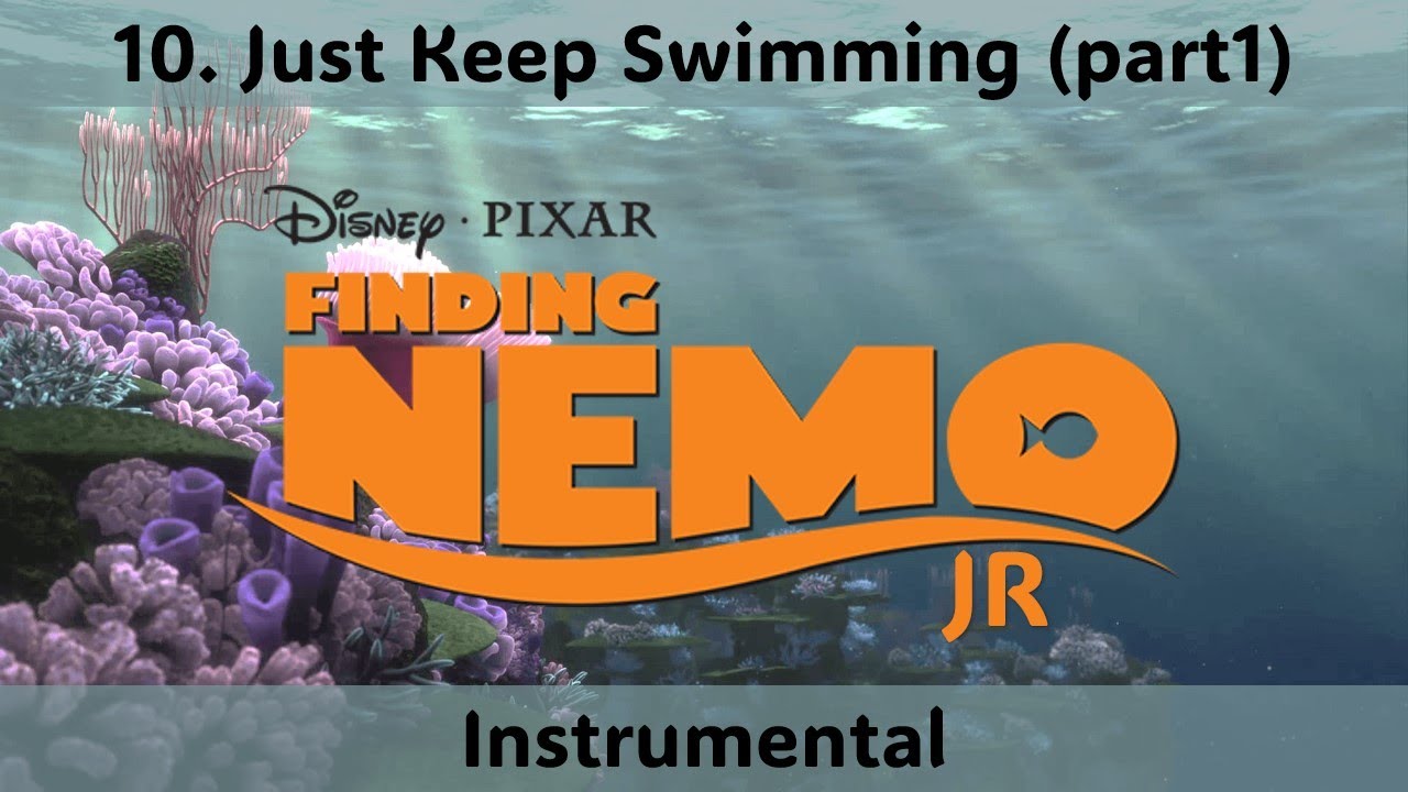 10  Just Keep Swimming pt1 Instrumental