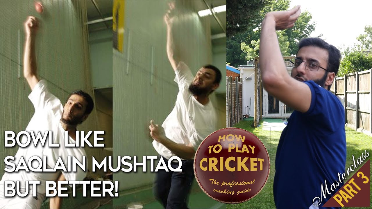 P3 Bowl the doosra like Saqlain Mushtaq but better! Cricket Masterclass