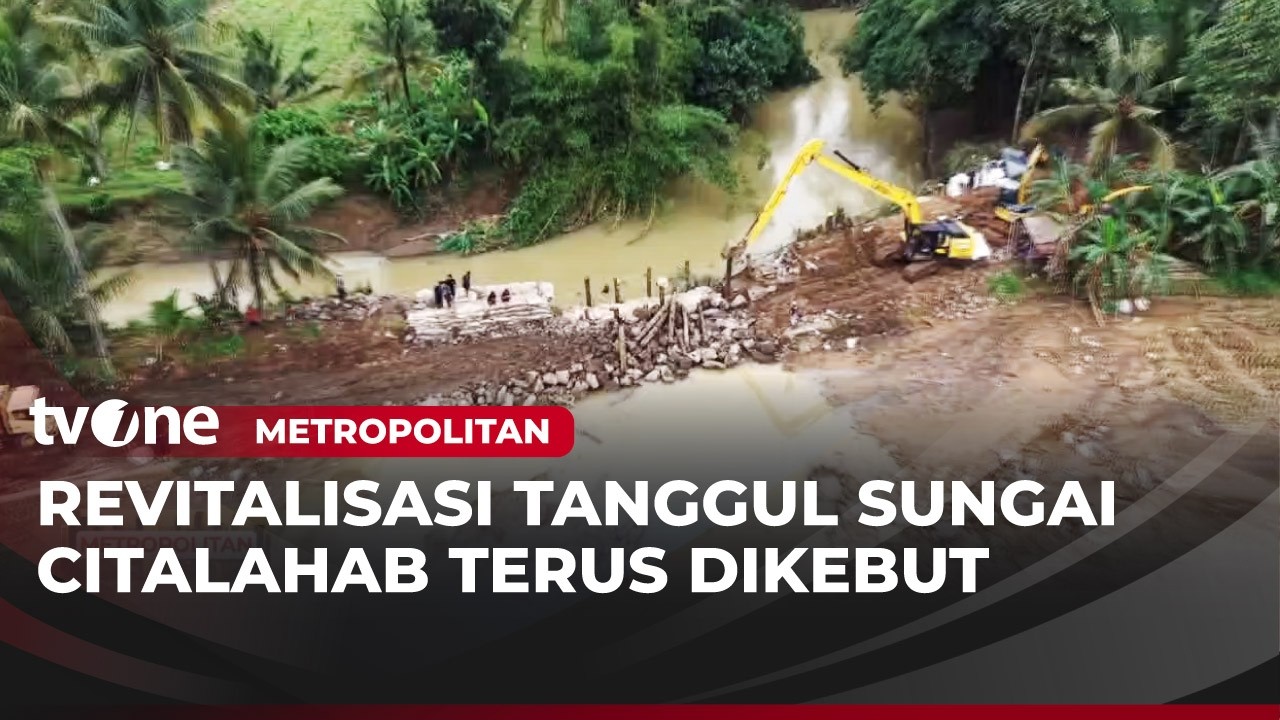 Perbaikan Tanggul Sungai Citalahab Terkendala Cuaca Buruk | Metropolitan