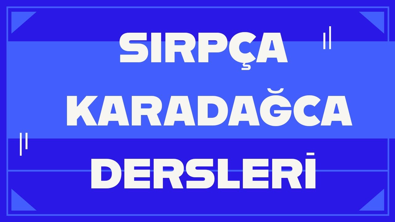 SIRPÇA - KARADAĞCA DERSLERİ 2 | JESAM OLUMLU - OLUMSUZ