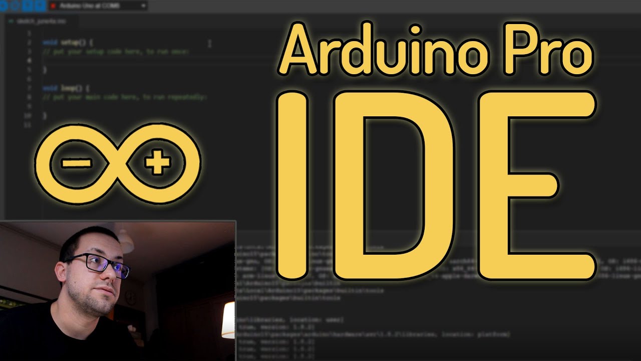 Tout savoir sur le nouveau logiciel d'Arduino Pro