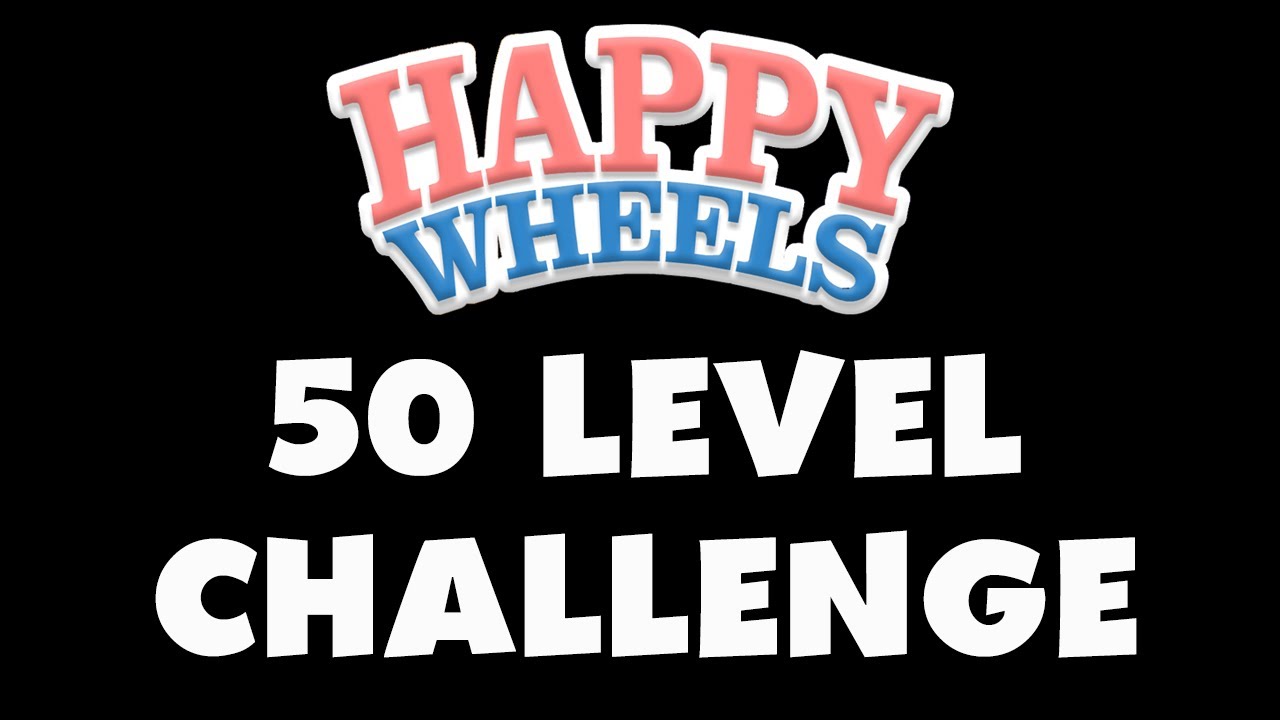 Happy Wheels - 50 Level Challenge!