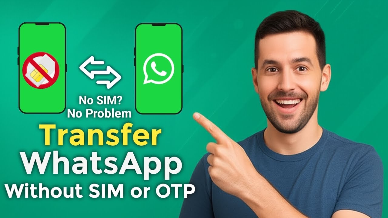 How to Transfer WhatsApp Without SIM Card | SIM Ke Bina WhatsApp Transfer Kaise Karein | Guide
