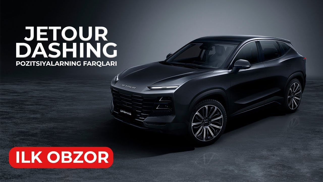 JETOUR DASHING-BIRINCHI TO’LIQ OBZOR