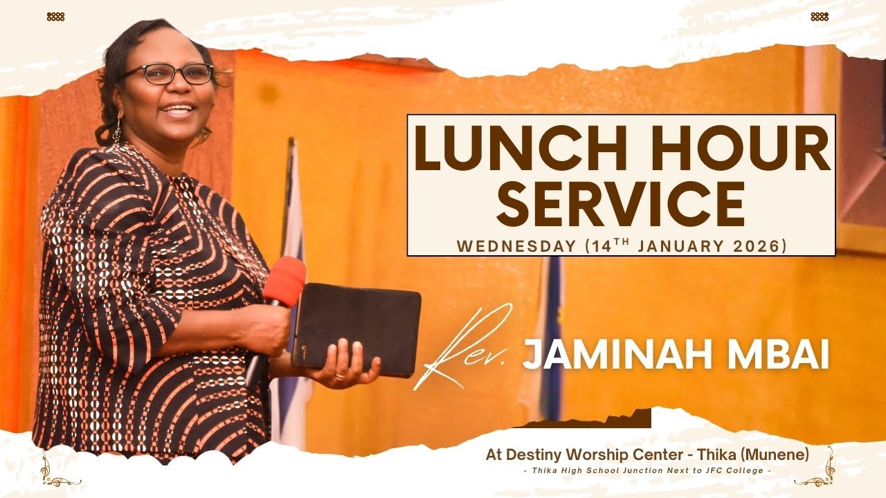 REV. JAMINAH MBAI | LUNCH HOUR SERVICE - WEDNESDAY | DESTINY WORSHIP CENTER - THIKA | 14.01.2026