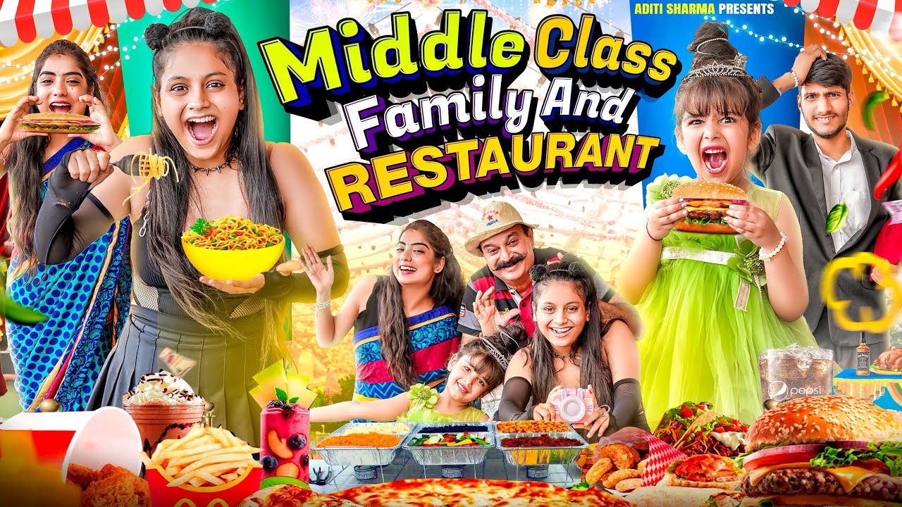 Middle Class Family And Restaurant || Aditi Sharma