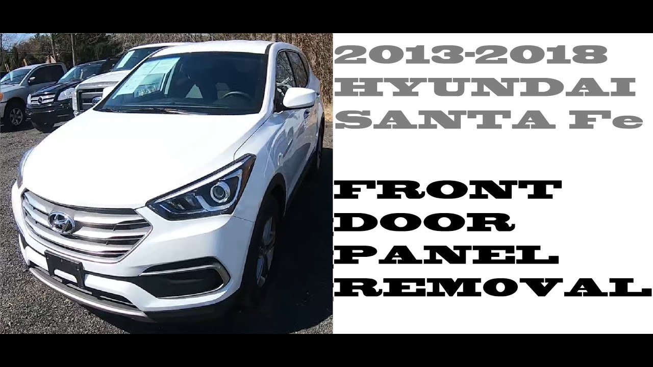 Как снять переднюю дверную панель в Hyundai Santa Fe 2013-2018