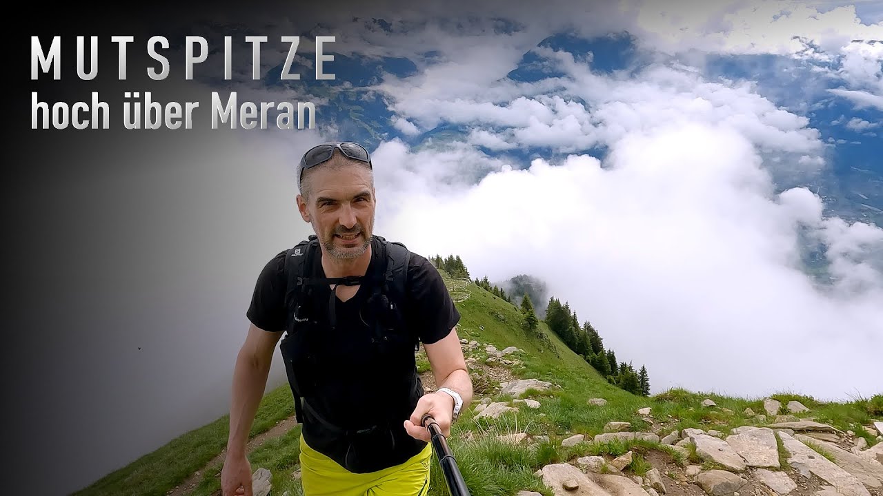 Mutspitze - Aussichtsgipfel über Meran