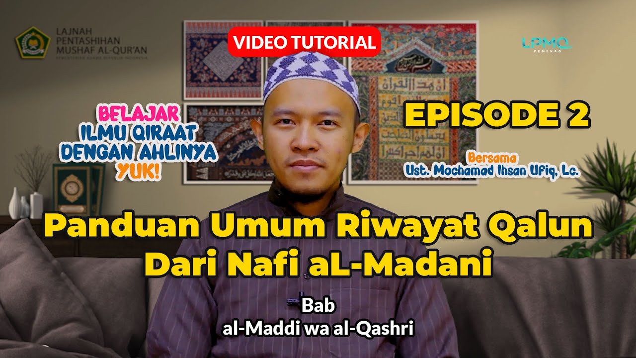 EPISODE 2 Bab al Maddi wa al Qashri l Panduan Umum Riwayat Qalun dari Nafi aL-Madani