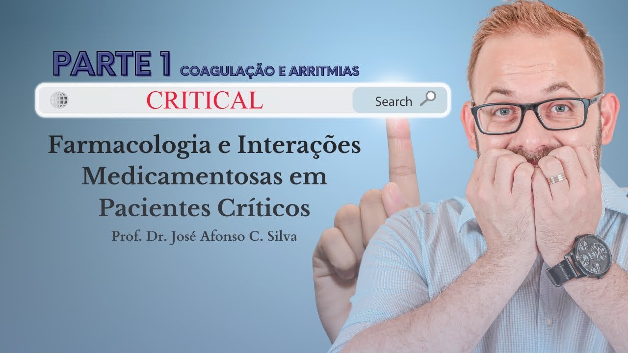 Interações Medicamentos em pacientes críticos  - ANTIARRÍTMICOS E COAGULAÇÃO | PARTE 1