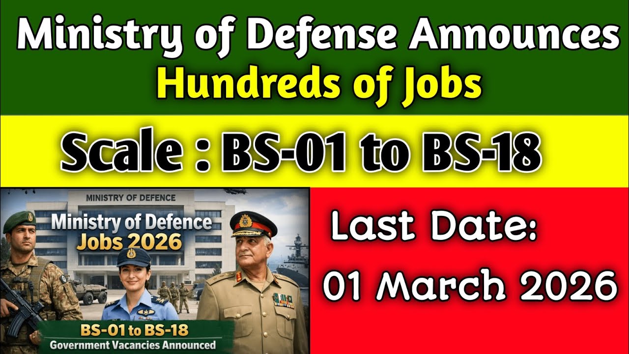 Ministry of Defense Jobs 2026 | New Vacancies Announced (BS-01 to BS-18)