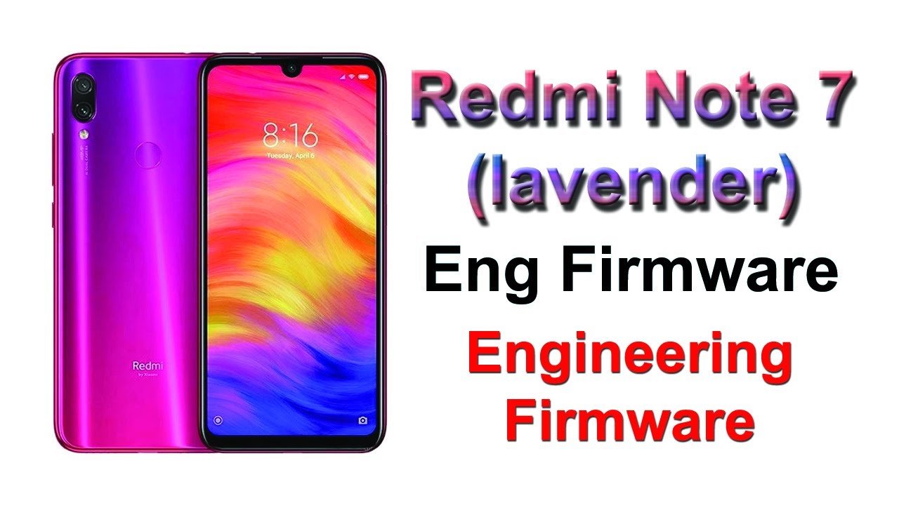 Redmi Note 7 (lavender) Eng Firmware | Engineering Firmware
