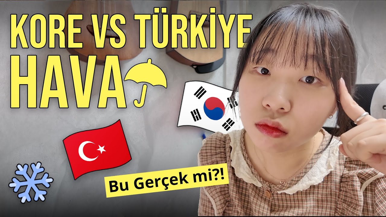Kore ve Türkiye’de Hava Neden Bu Kadar Farklı?