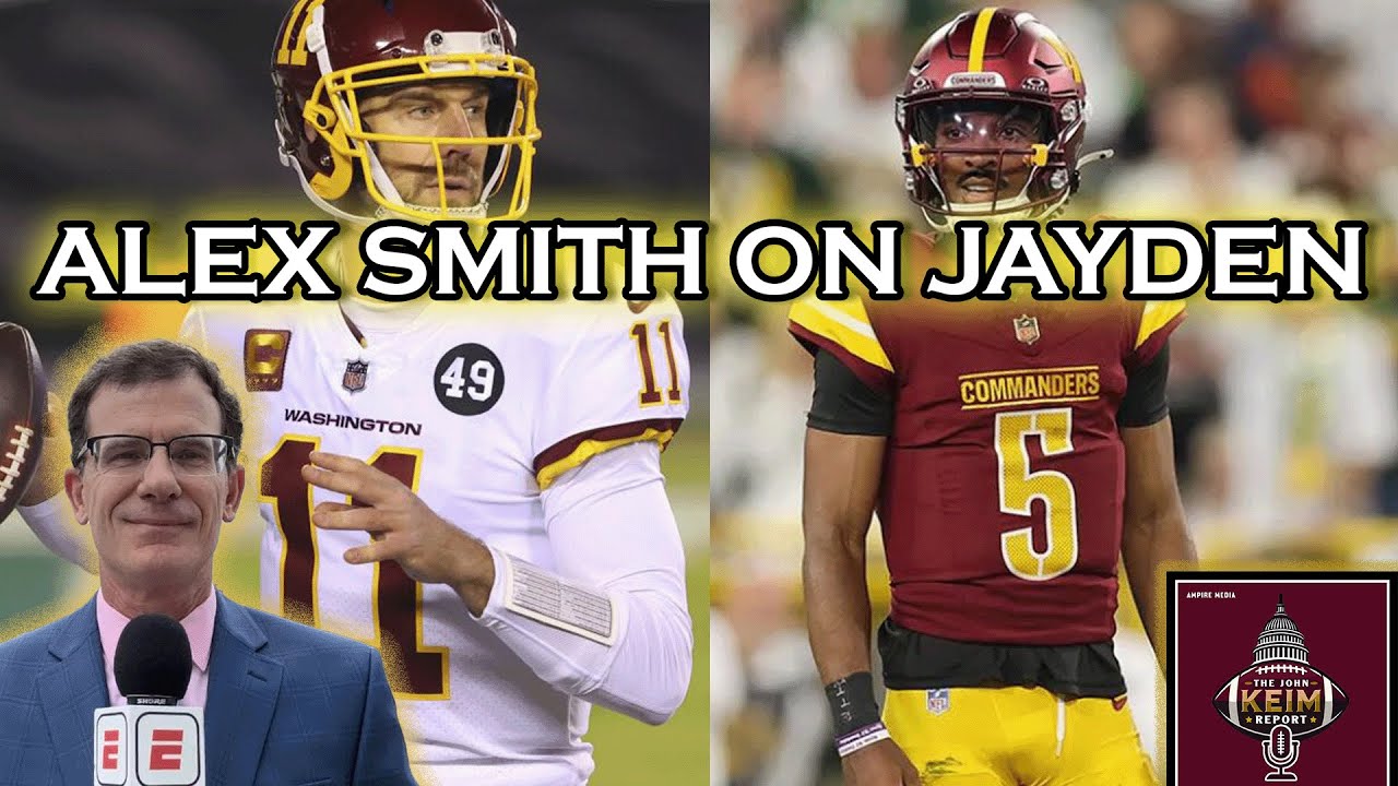 Alex Smith on Jayden Daniels, Changing offenses | JOHN KEIM REPORT