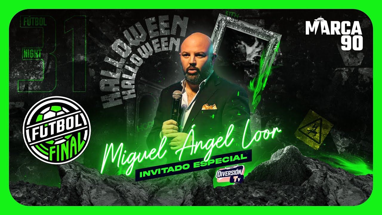 F&Uacute;TBOL FINAL |  INVITADO ESPECIAL: MIGUEL &Aacute;NGEL LOOR |  31/10/2025 🇪🇨