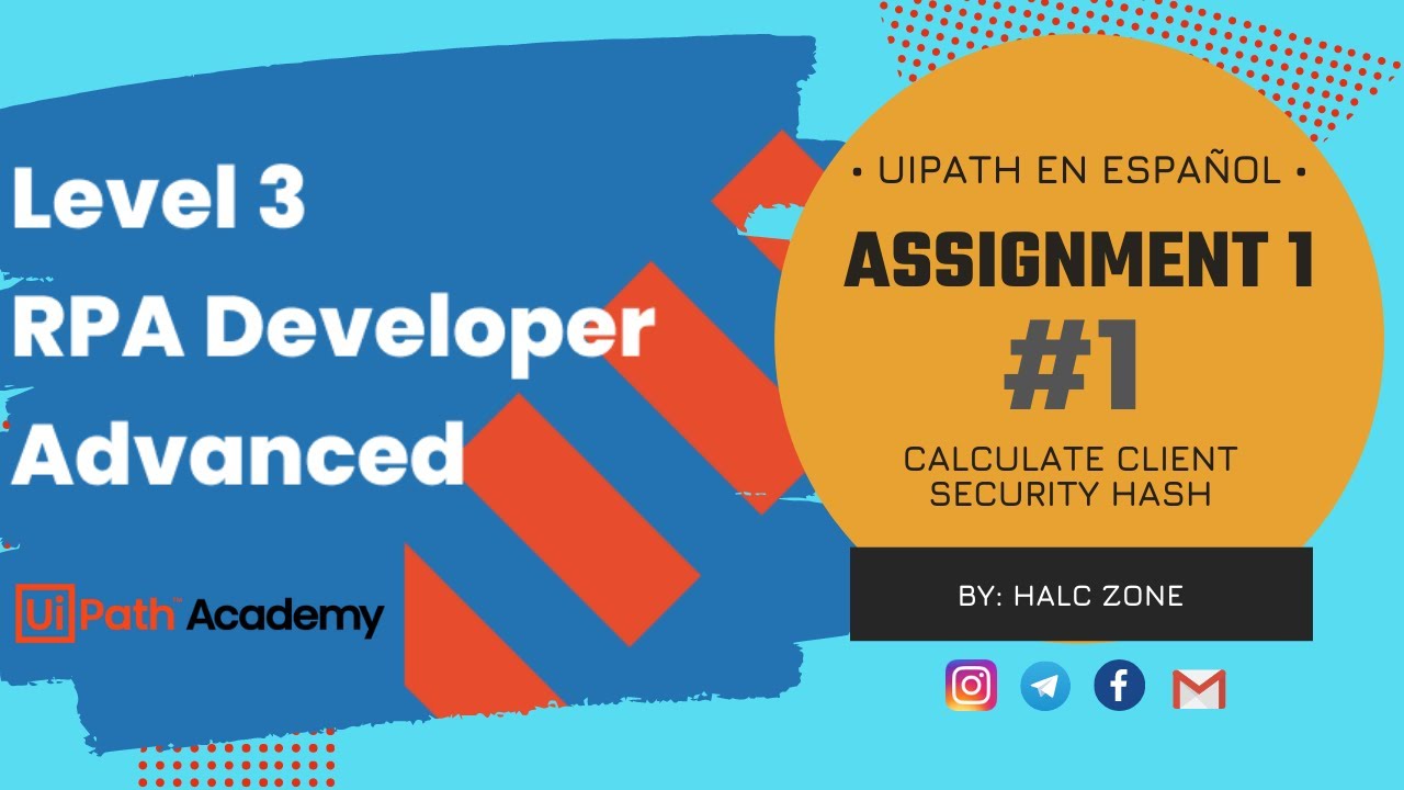 [Parte1] Assignment 1: Calculate Client Security Hash | REFramework | Academy | UiPath en Español
