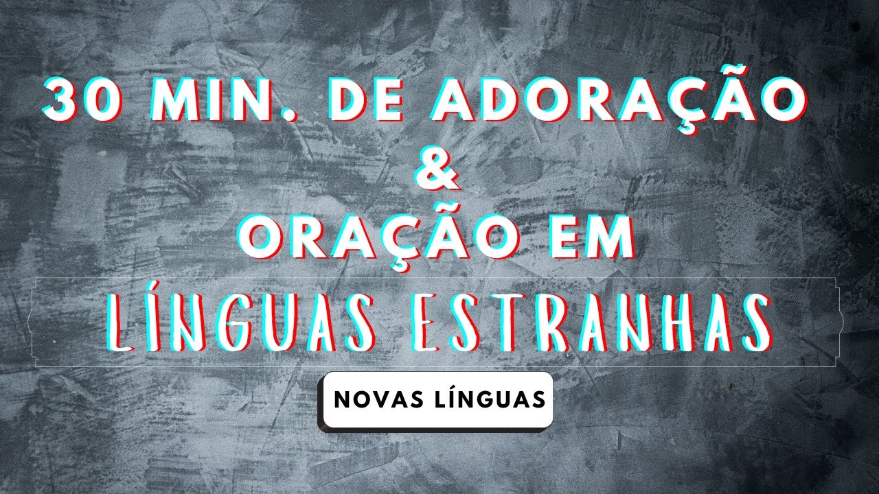 ADORAÇÃO EM LÍNGUAS + TRANSFERÊNCIA DE UNÇÃO (Parte 58)