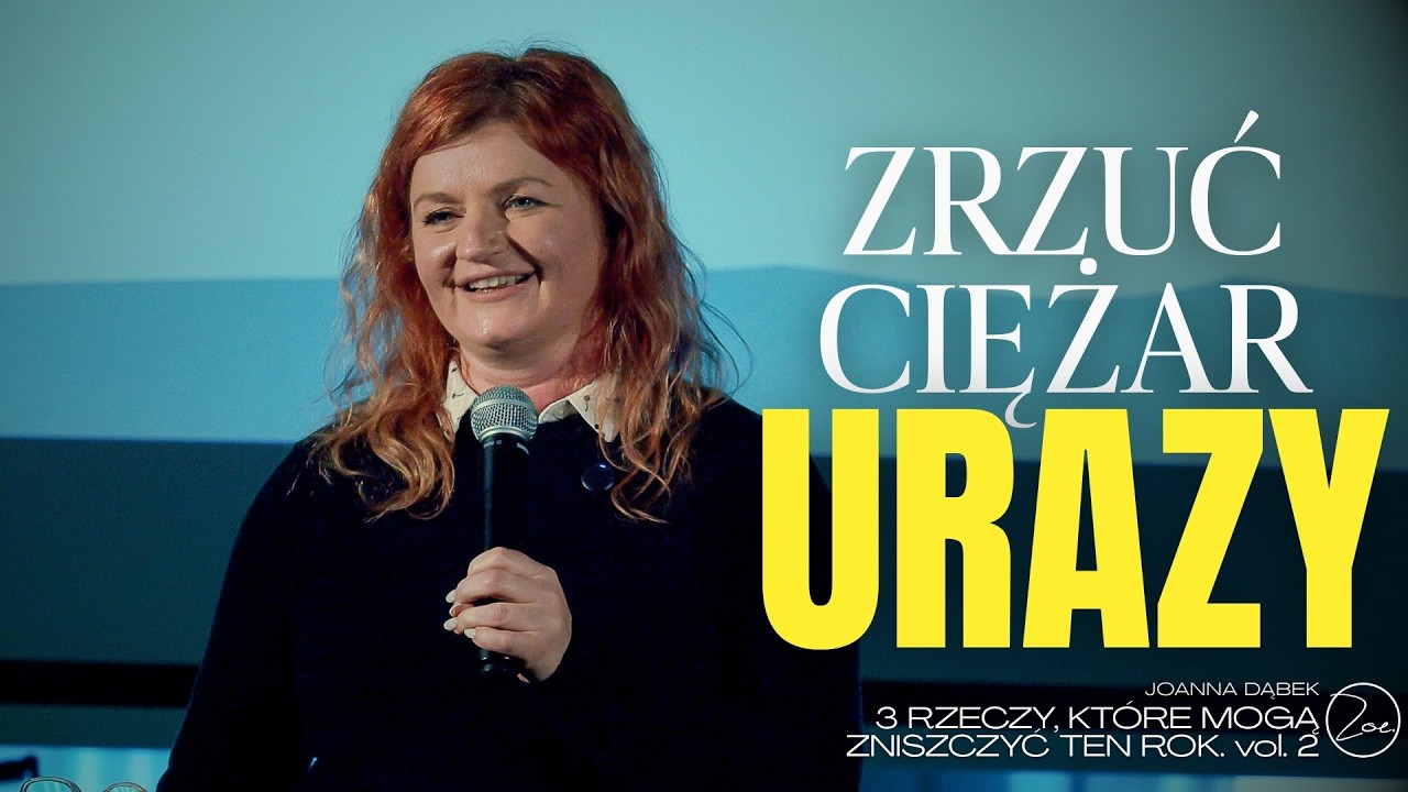 ZRZUĆ CIĘŻAR URAZY | Joanna Dąbek | Kościół Zoe Warszawa