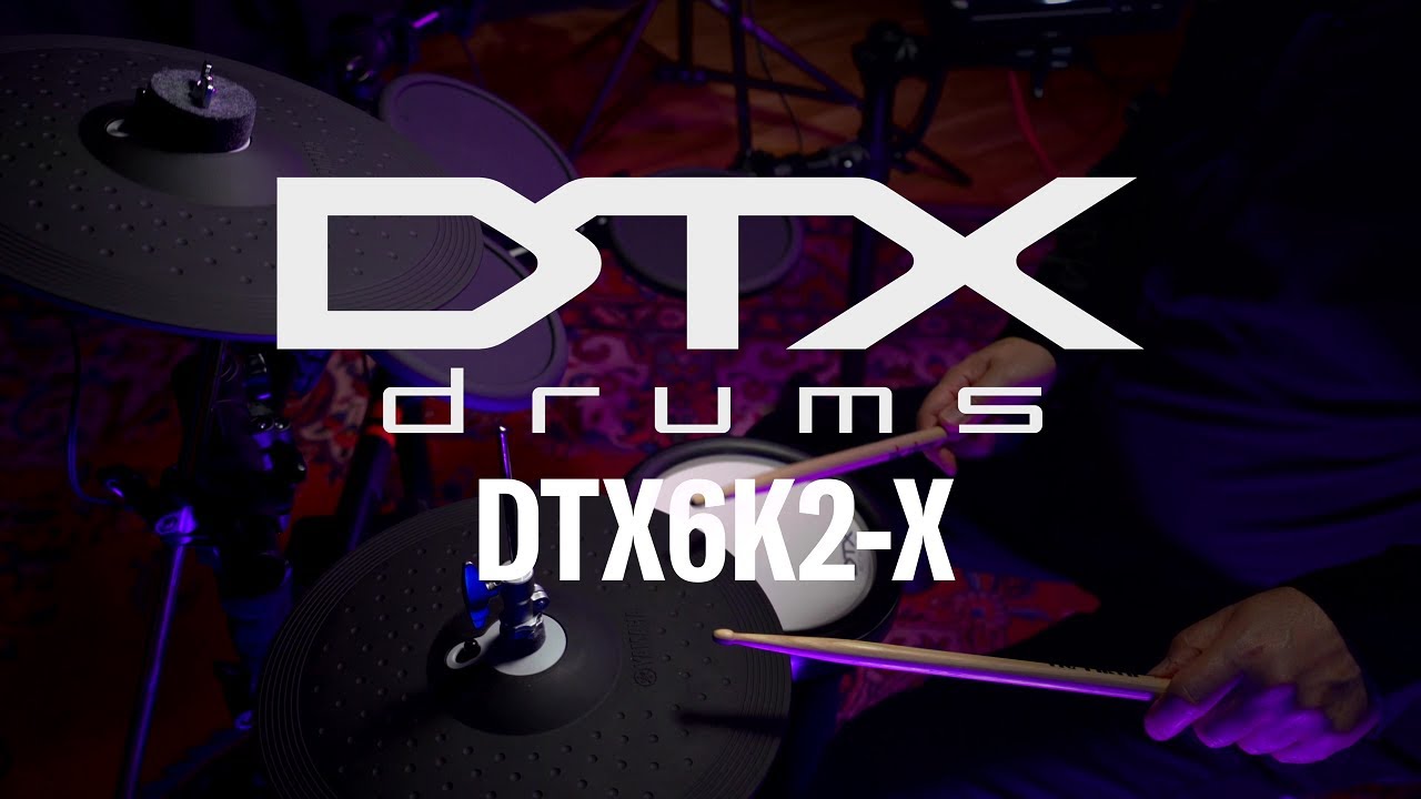 Yamaha DTX6K2-X Overview
