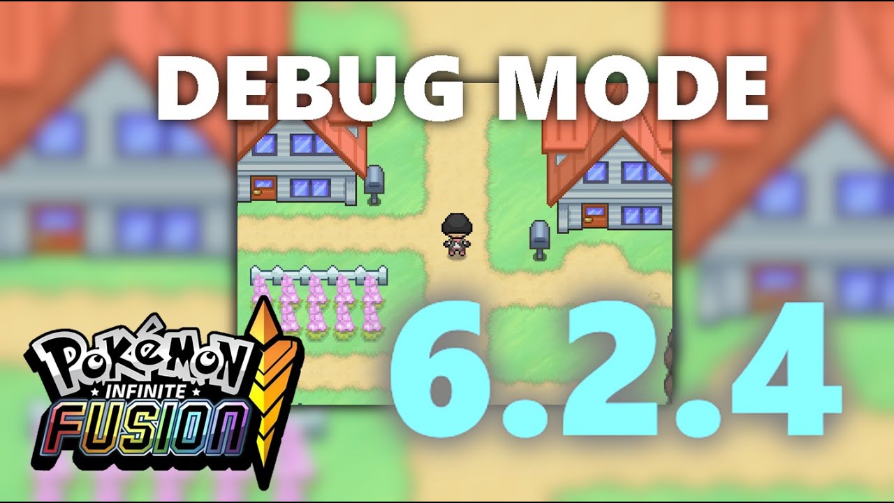 How to get Debug Mode (6.2.4) | Pokemon Infinite Fusions