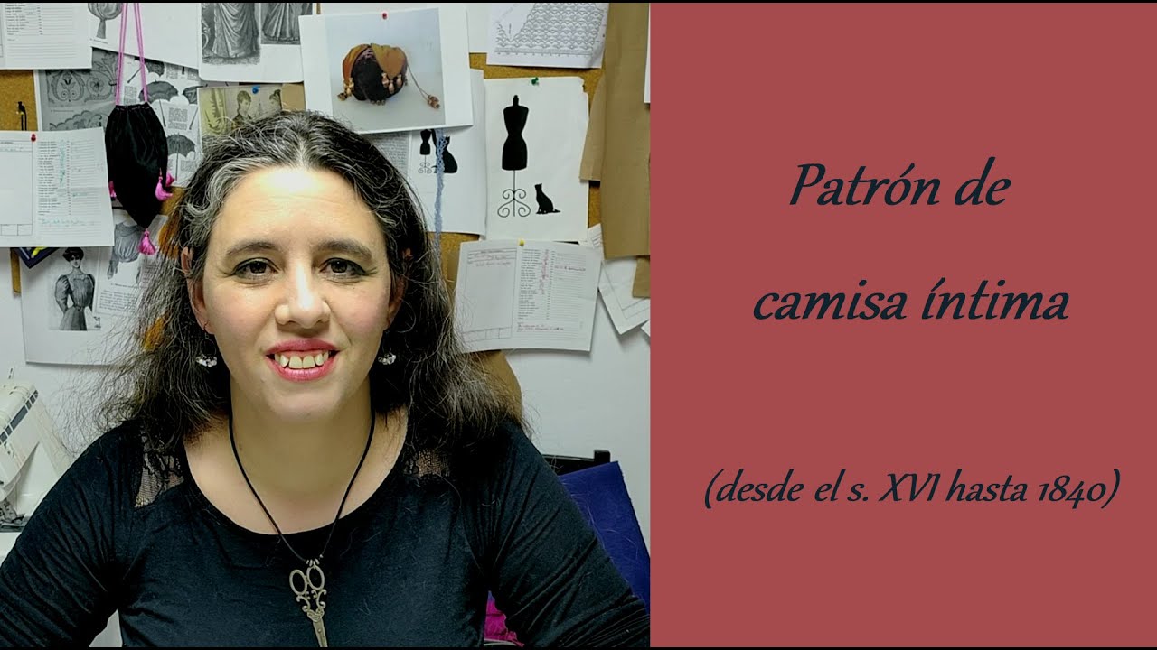 Patrón de camisa íntima (desde el s. XVI hasta 1840)