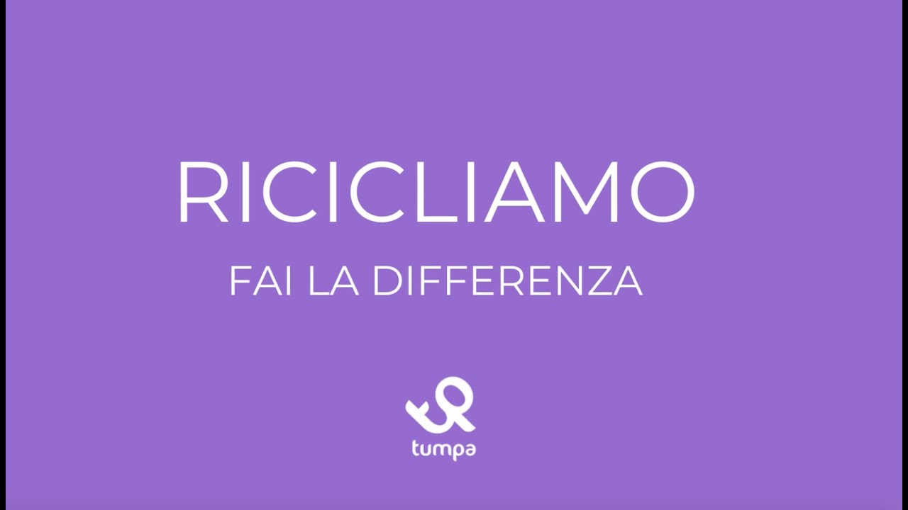 Ricicliamo, fai la differenza I La canzone Tumpa per la Giornata mondiale del Riciclo ♻️