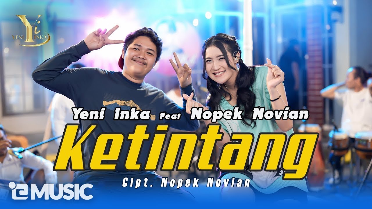 Yeni Inka feat. Nopek Novian - Ketintang (Official Music Yi Production)