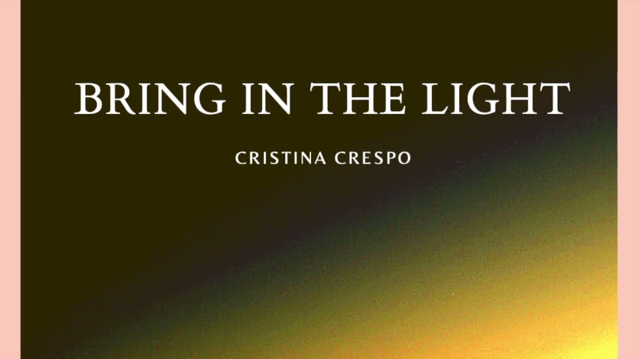 Bring in The Light