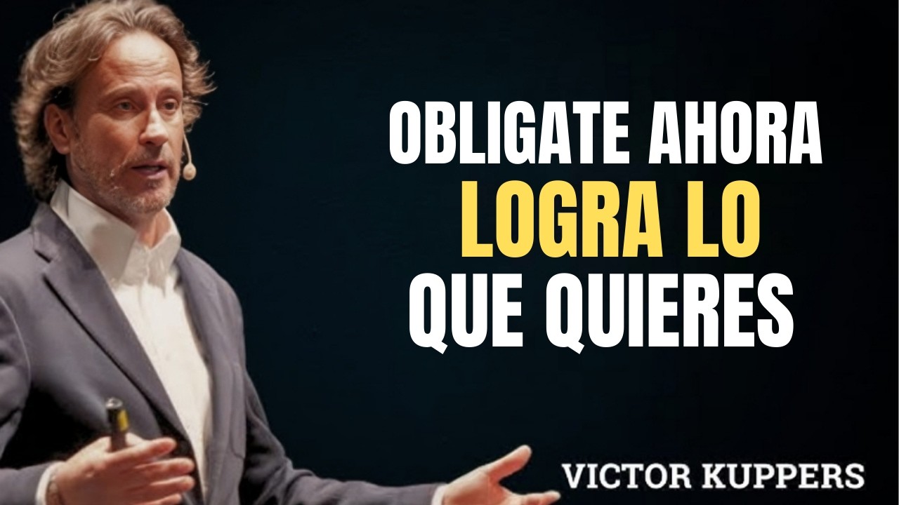 Oblígate a CONSEGUIR lo que REALMENTE quieres | Cambia tu Mentalidad y Logra tus Metas | Victor