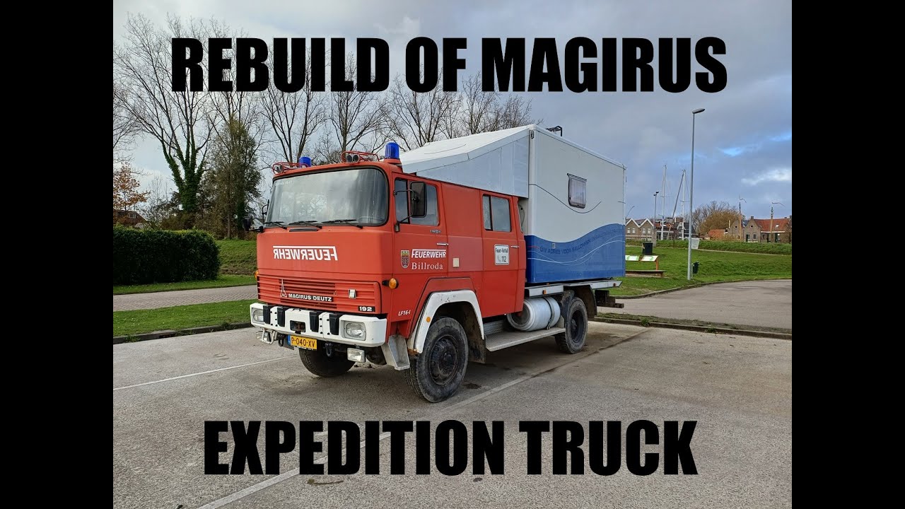 Rebuild Magirus Expedition Truck