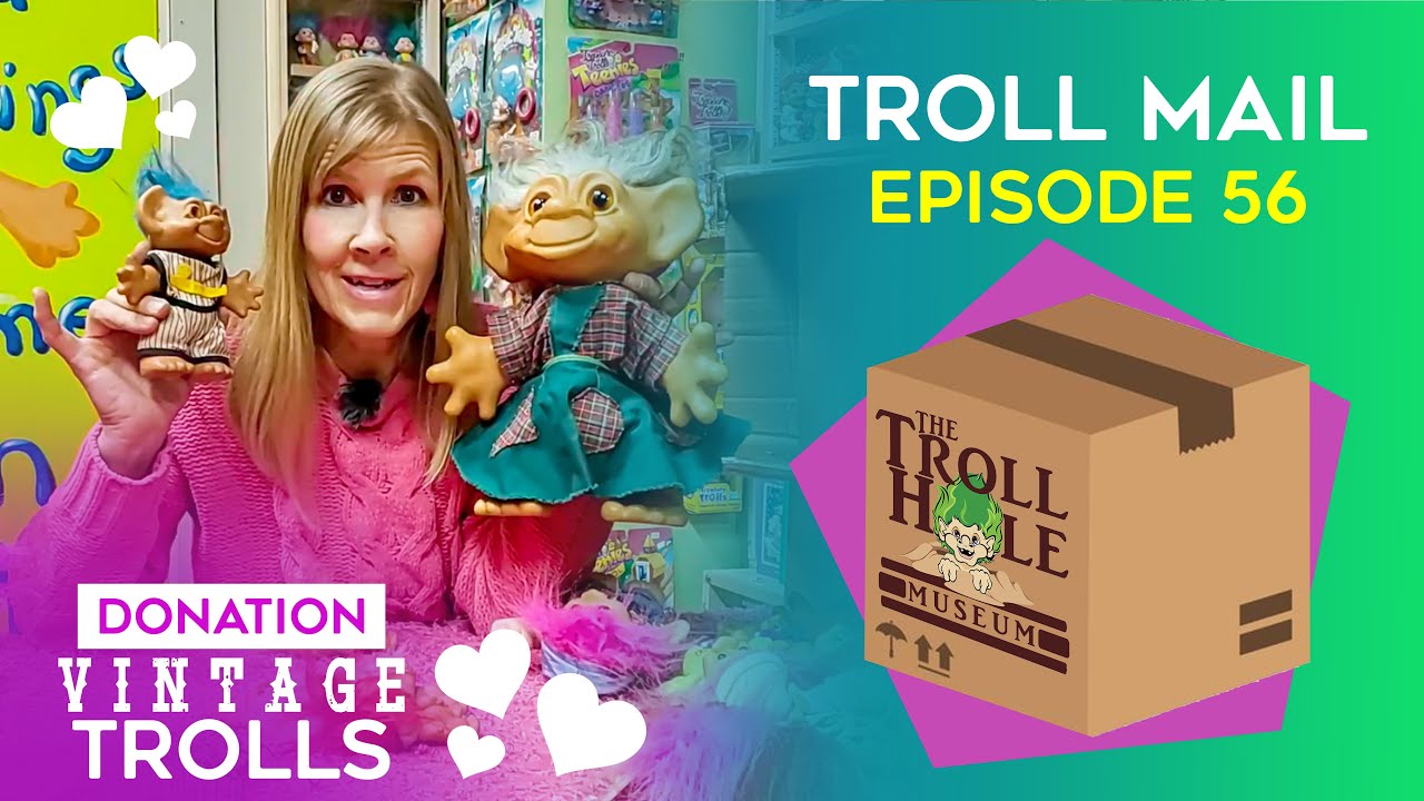 The Troll Hole Museum - Troll Mail Unboxing - Episode 56 - Troll Doll Donation from Debbie of Ohio