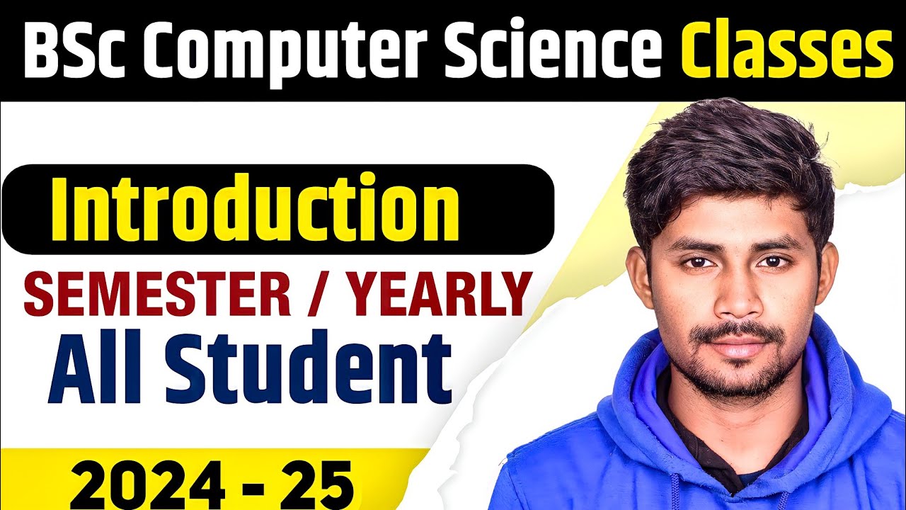 Introduction classes | bsc computer science online classes | bsc computer science classes 2024