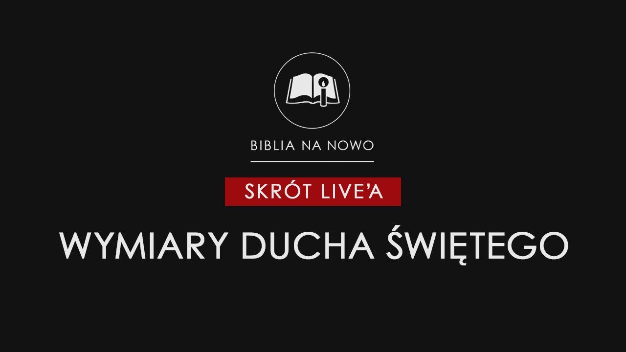 Wymiary Ducha Świętego - skrót live'a